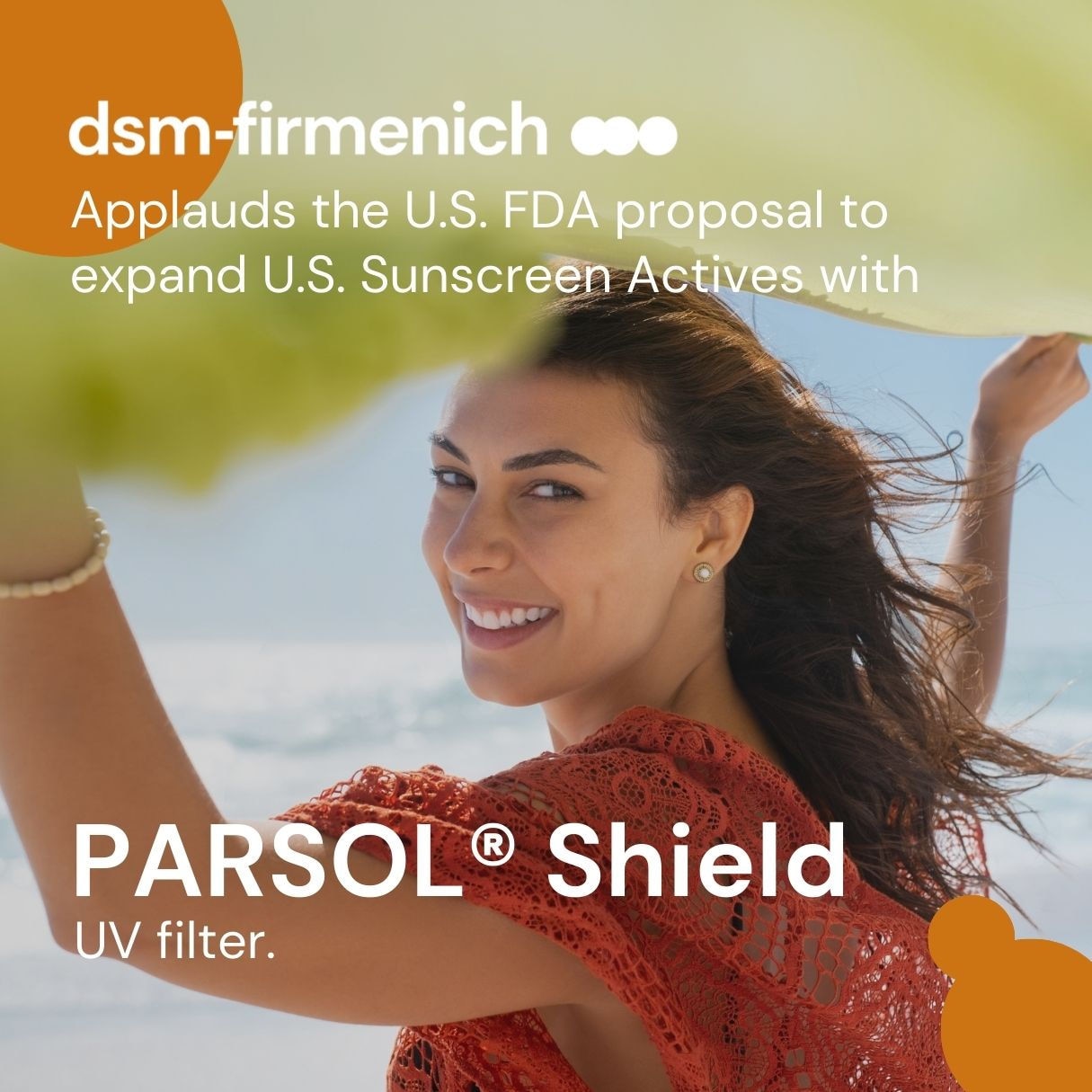 dsm-firmenich begrüßt FDA-Vorschlag zur Ausweitung von Sonnenschutzmitteln in den USA und ebnet den Weg für PARSOL® Shield 