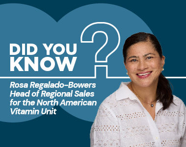 DID YOU KNOW? 10 out of 13 dsm-firmenich vitamins are manufactured in Europe. 