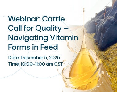 Webinar: Cattle Call for Quality - Navigating Vitamin Forms in Feed