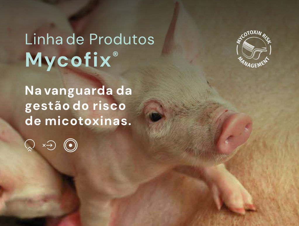 Linha de Produtos Mycofix® - Na vanguarda da gestão do risco de micotoxinas.
